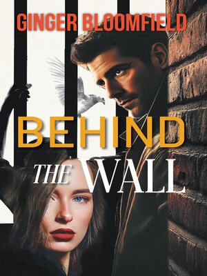cover image of Behind the Wall